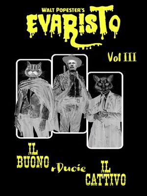 cover image of Evaristo--Il Buono, rDucie, Il Cattivo (III)